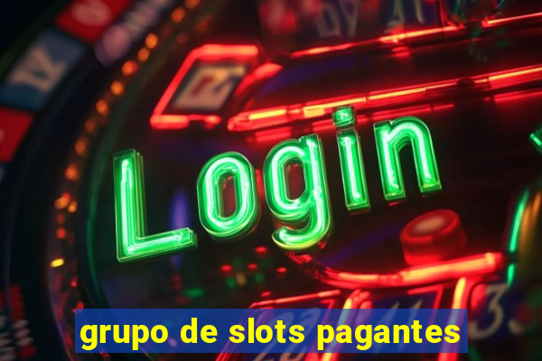 grupo de slots pagantes